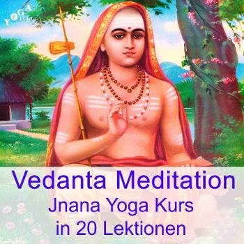 Vedanta und Jnana Yoga Meditation Kurs