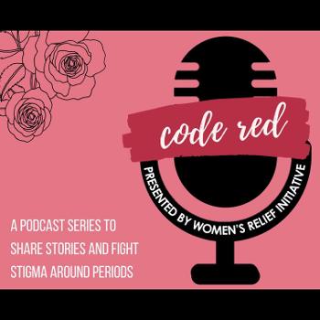 Code Red Conversations: A Period Podcast