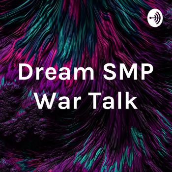 Dream SMP War Talk