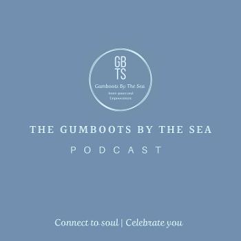 The Gumboots By The Sea Podcast (by With Kate Darnell)