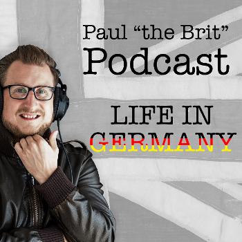 Paul the Brit's Podcast - "Expat Chit Chat"