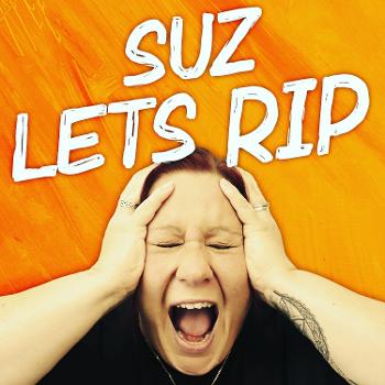 Suz Lets Rip