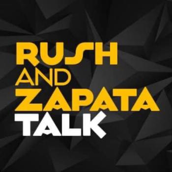 Rush and Zapata Talk