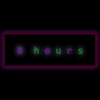 B hours