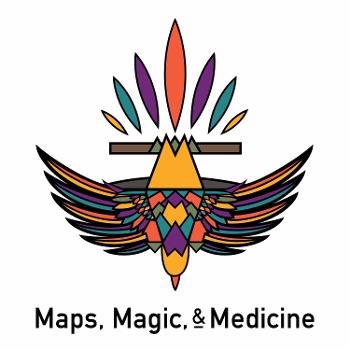 Maps, Magic, and Medicine