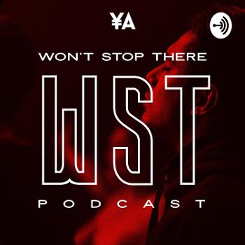 Won't Stop There Podcast
