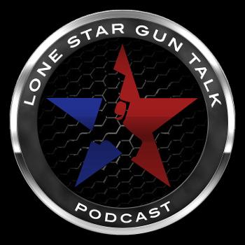 Lone Star Gun Talk