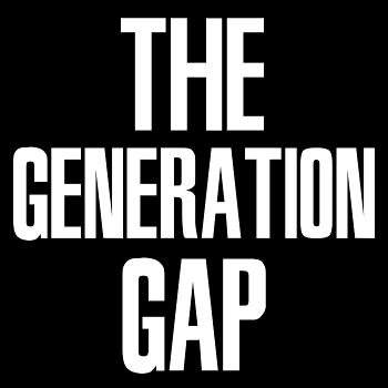 The Generation Gap