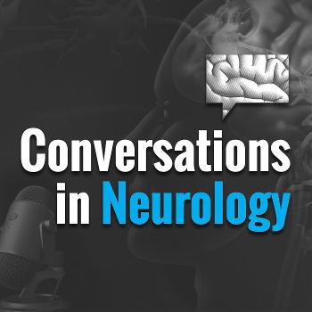 Conversations in Neurology