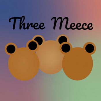 Three Meece
