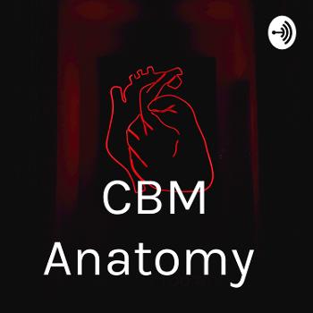 CBM Anatomy
