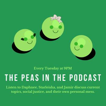The Peas in the Podcast