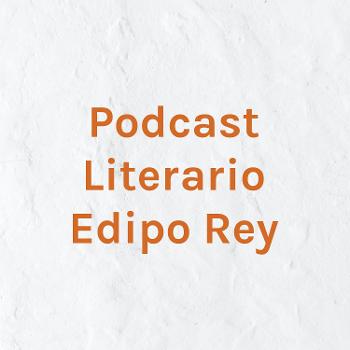 Podcast Literario Edipo Rey