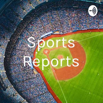 Sports Reports