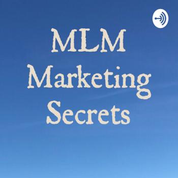 MLM Marketing Secrets