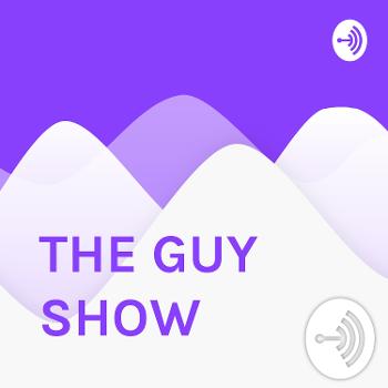 THE GUY SHOW