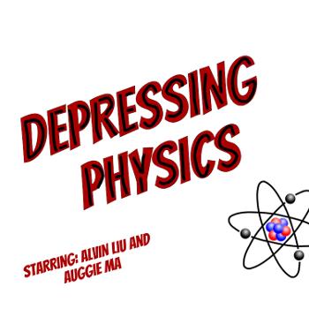 Depressing Physics