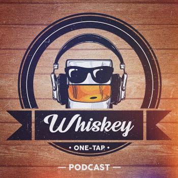 The Whiskey One-Tap Podcast
