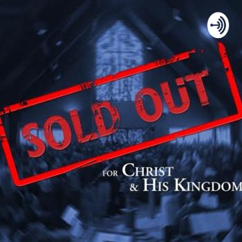 SOLD OUT FOR CHRIST SERIES