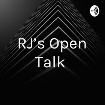 RJ's Open Talk