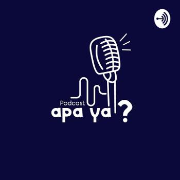 Podcast APA YA?