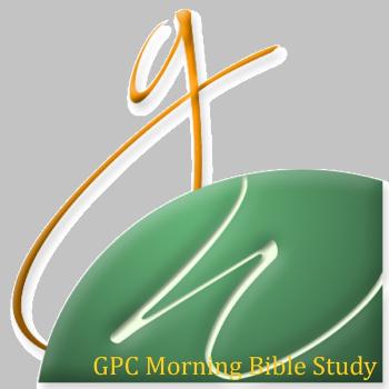 GPC Morning Bible Study
