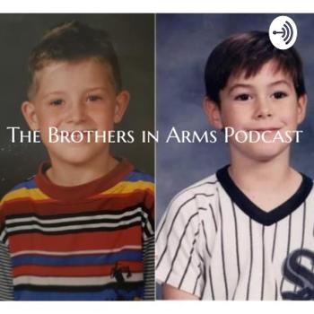 The Brothers in Arms Podcast