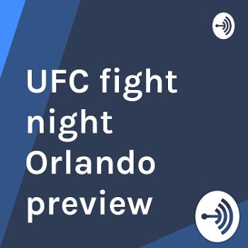 UFC fight night Orlando preview
