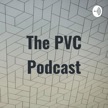 The PVC Podcast