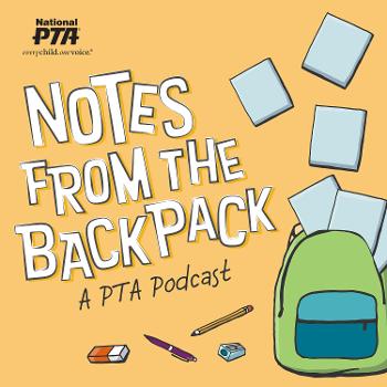 Notes from the Backpack: A PTA Podcast