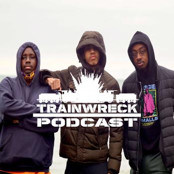 Trainwreck Podcast
