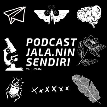 Podcast Jala.nin Sendiri