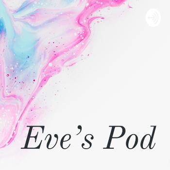 Eve's Pod