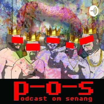 POS (Podcast Om Senang)