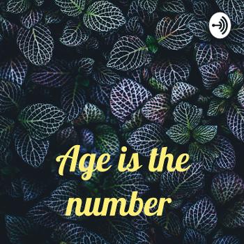 Age is the number