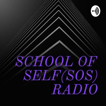 SCHOOL OF SELF(SOS) RADIO