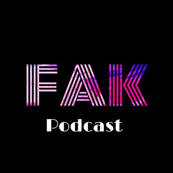 FAK Podcast
