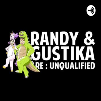 Randy & Gustika Are: Unqualified