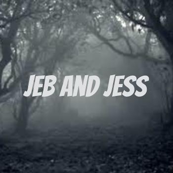 Jeb and Jess
