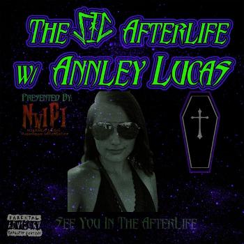 The SIC Afterlife W/ Annley Lucas