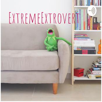 ExtremeExtrovert