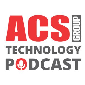 ACS Group Technology Podcast