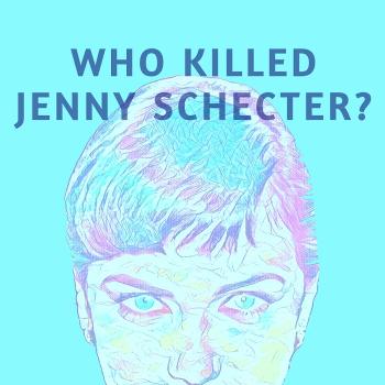 Who Killed Jenny Schecter?