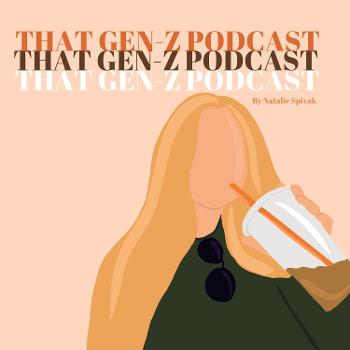 That Gen-Z Podcast