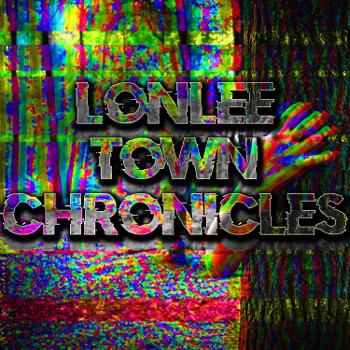 The Lonlee Town Chronicles