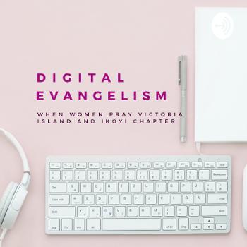 When Women Pray Digital Evangelism