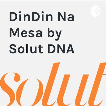 DinDin Na Mesa by Solut DNA