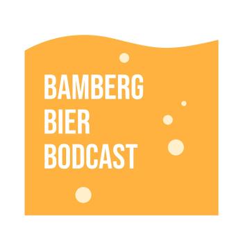 Bamberg, Bier, Bodcast - Der Stammtischtalk