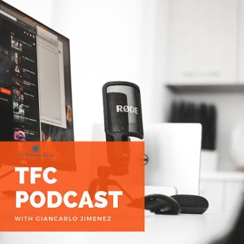 The TFC Podcast