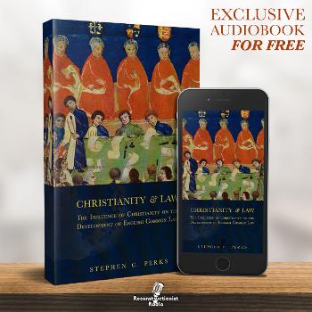 Christianity and Law: The Influence of Christianity on the Development of English Common Law – Reconstructionist Radio (Audiobook)